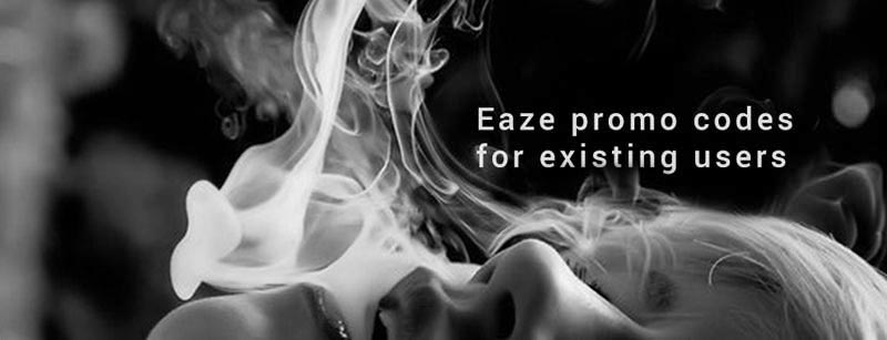 Use our Eaze Coupon Codes to find more ways for existing user to get free weed.