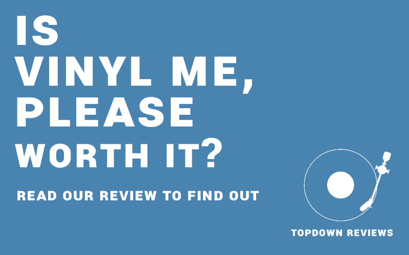 Is Vinyl me please worth it? Read our Vinyl me Please Review to find out.