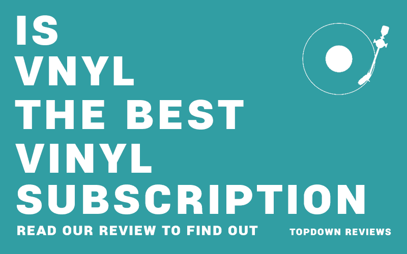 Read our Vnyl review and find out if it is the best Vinyl record subscription service.