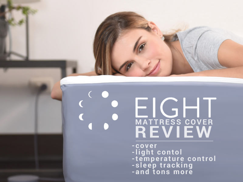 Our Eight Sleep Review shows sleepers just how much they are missing without this mattress cover.