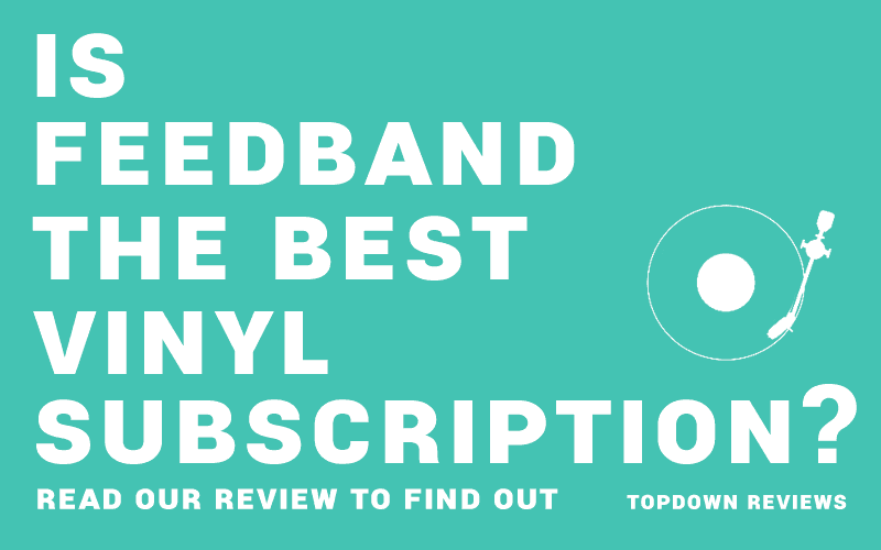 Check out our Feedbands review to learn more about this vinyl record subscription.