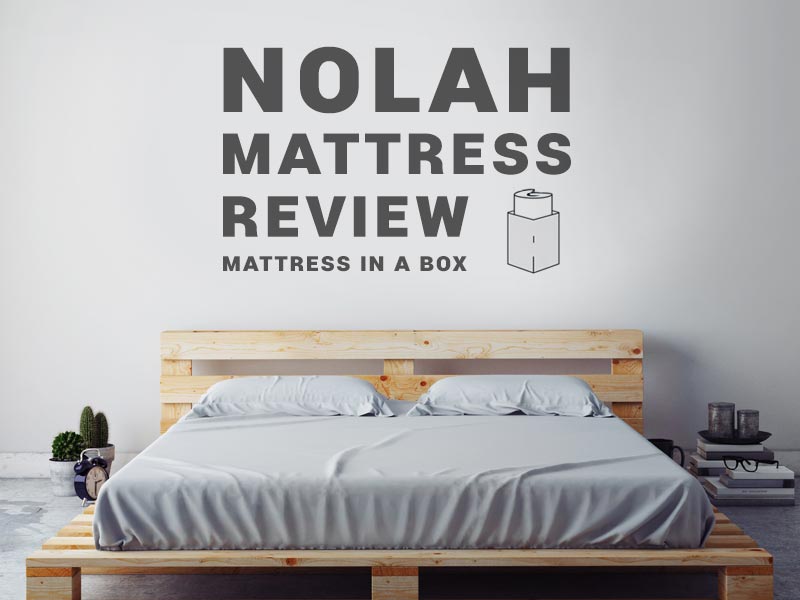 Nolah Mattress Review - Our Expert Evaluation - Goodbed.com - Nolah Mattress Prices
