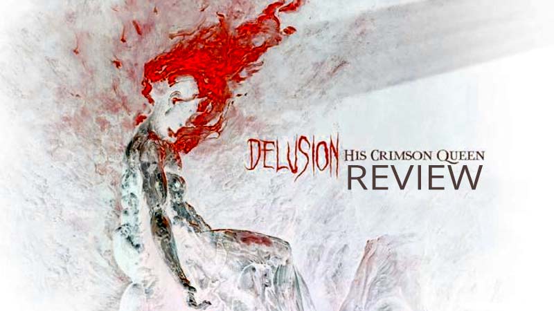 Our Delusion Review of His Crimson Queen