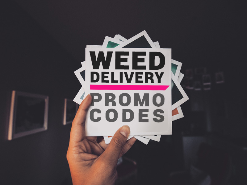 We have the best California Weed Delivery Coupon Codes