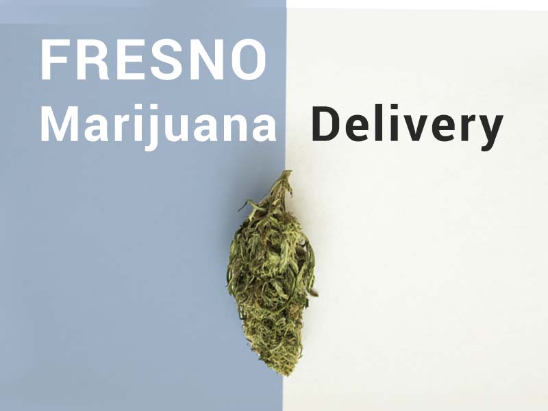 Fresno Weed delivery is growing quickly.