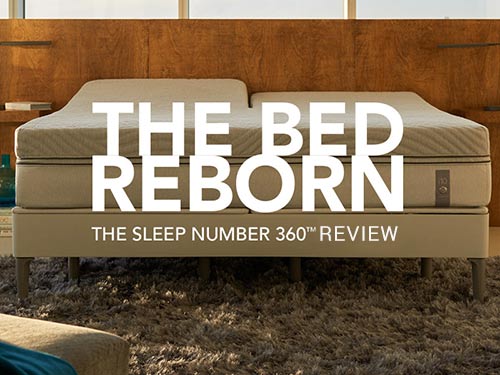 Read our 360 Smart Bed Review to learn about the latest Sleep Number Mattress