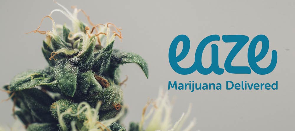 Eaze Review: Learn more about Eaze Up Weed Delivery