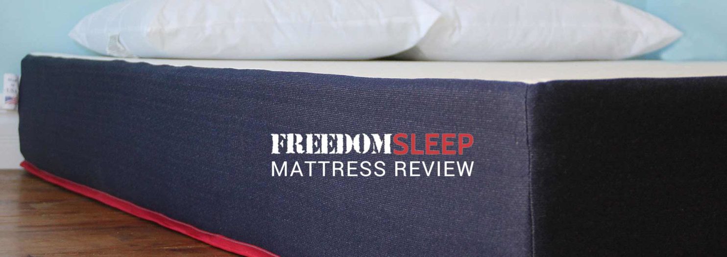 Freedom has a place to sleep in our Freedom Sleep Mattress Review